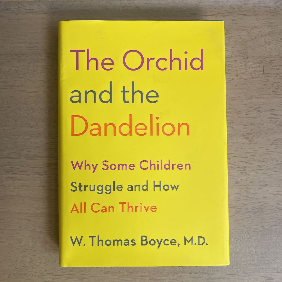 The Orchid and the Dandelion