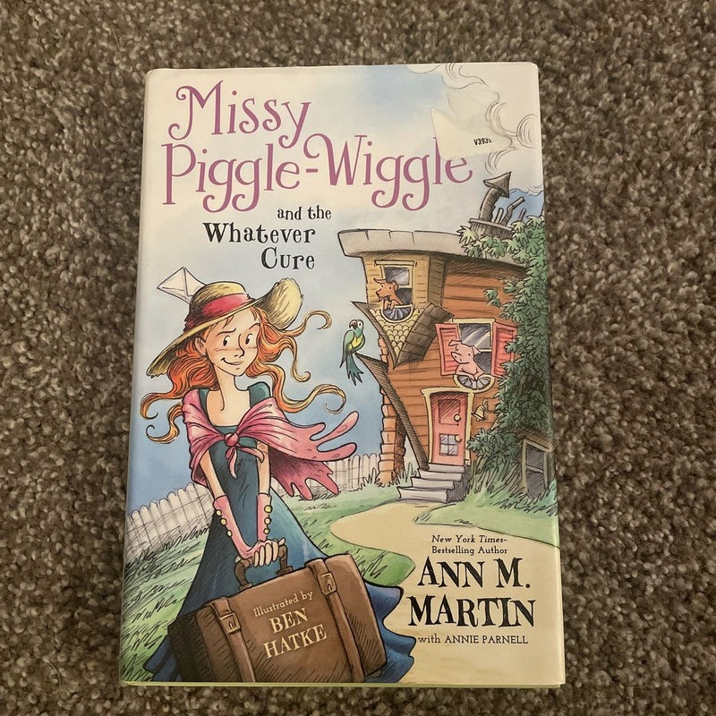 Missy Piggle-Wiggle and the Whatever Cure