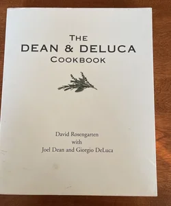 The Dean and Deluca Cookbook