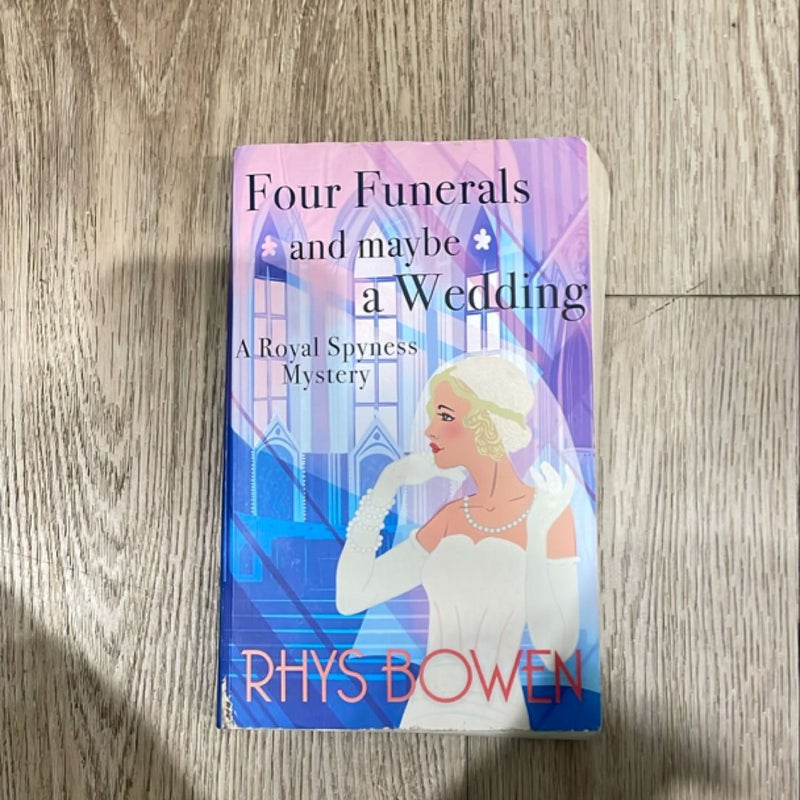 Four Funerals and Maybe a Wedding