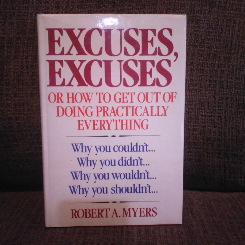 Excuses Excuses