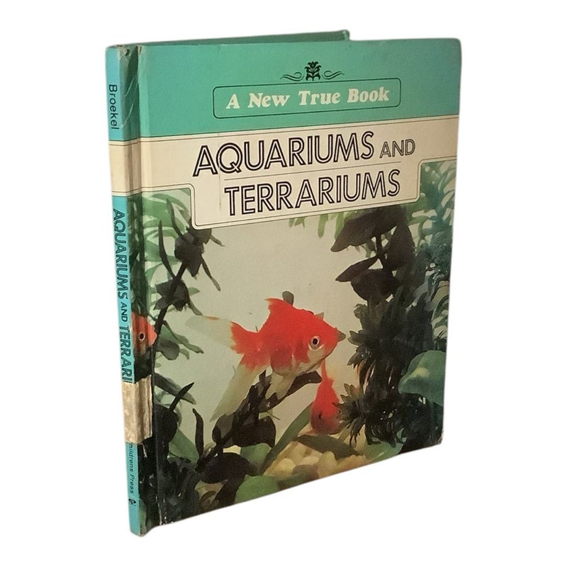 Aquariums and Terrariums