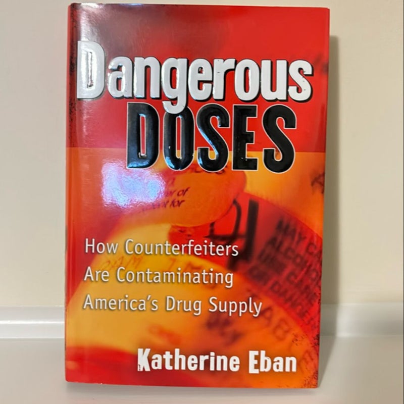 Dangerous Doses