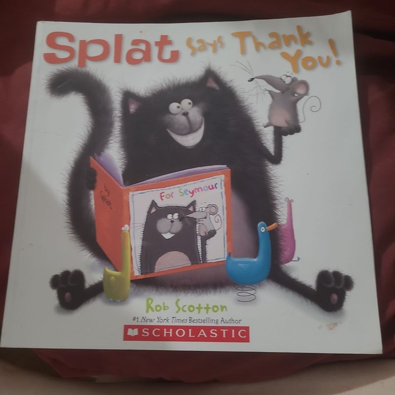 Splat the Cat Says Thank You