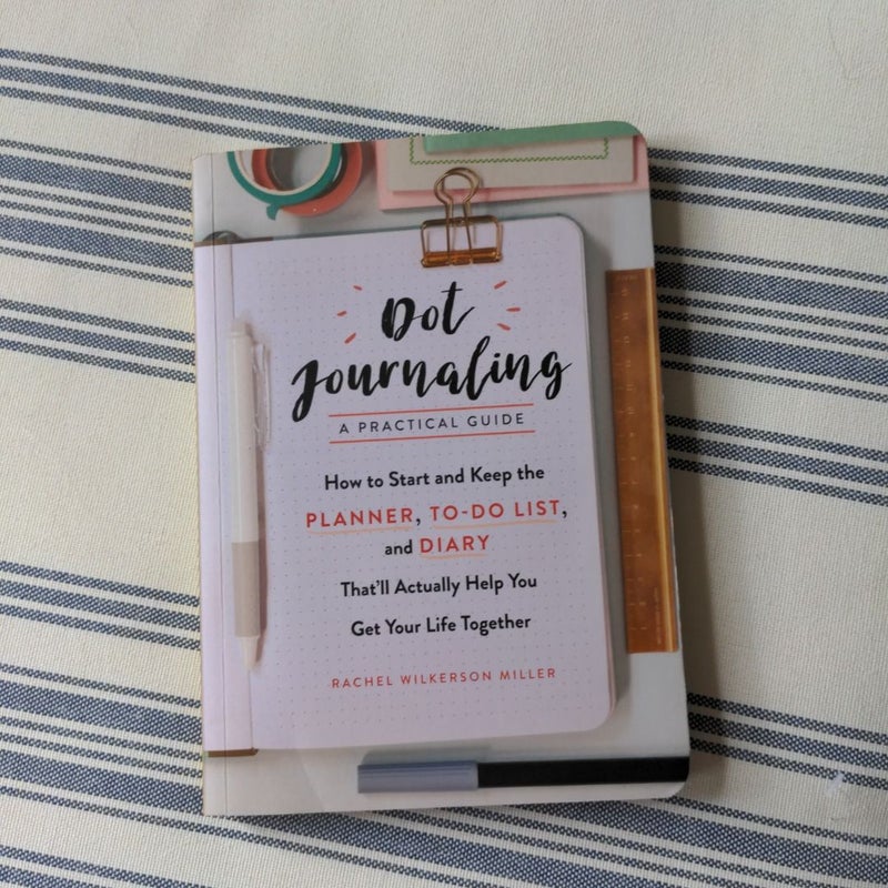 Dot Journaling--A Practical Guide