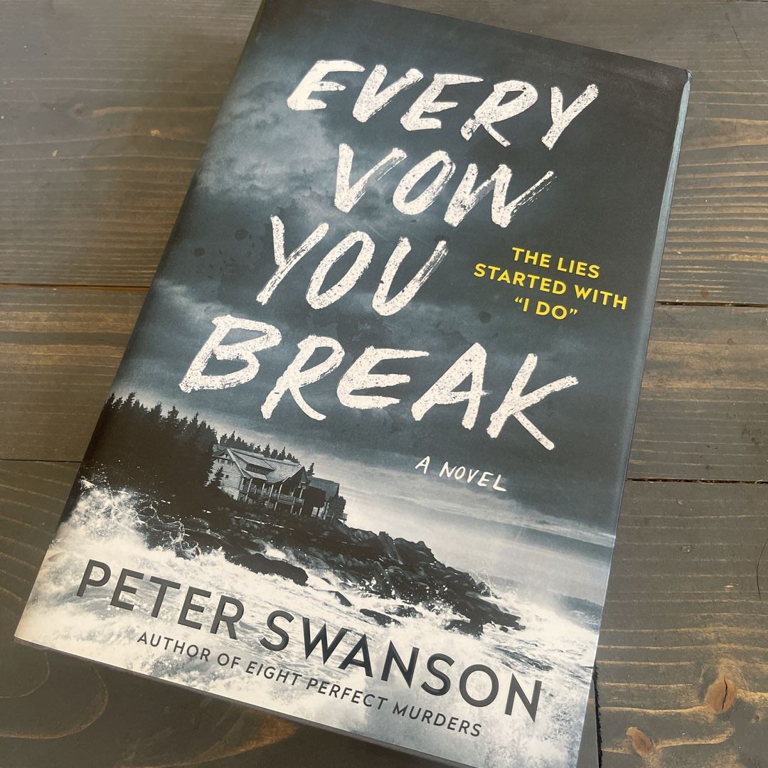 Every vow you break Peter Swanson