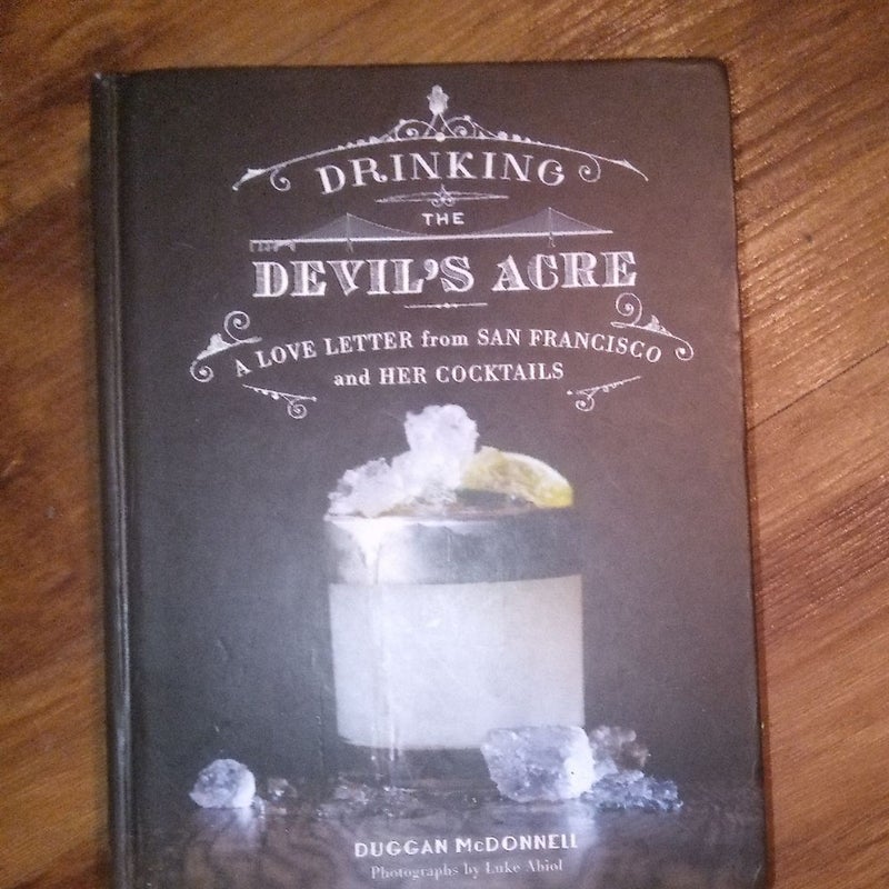 Drinking the Devil's Acre