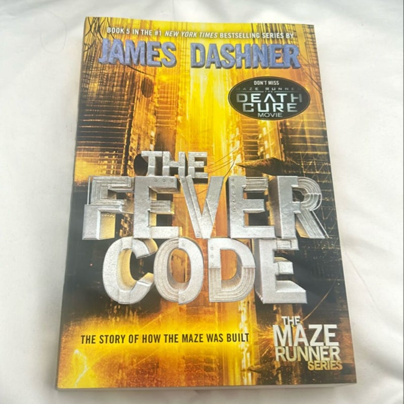 The Fever Code (Maze Runner, Book Five; Prequel)