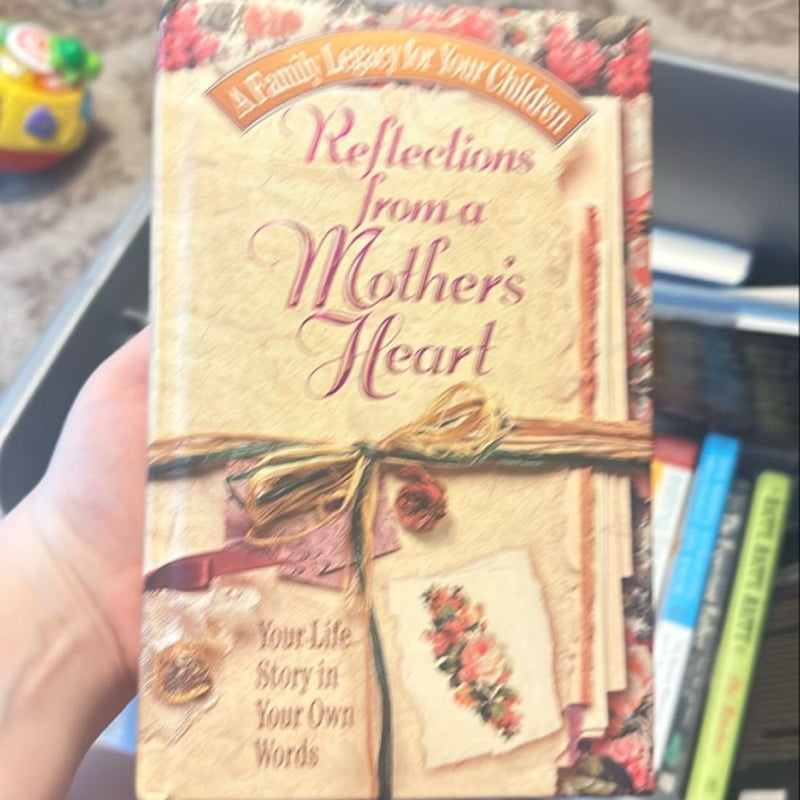 Reflections from a Mother's Heart