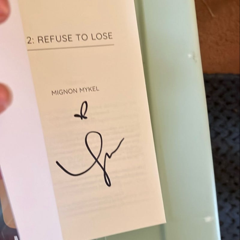 32: Refuse to Lose (Signed)