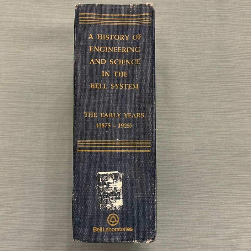 A History of Engineering and Science in the Bell System