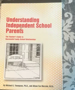 Understanding Independent School Parents