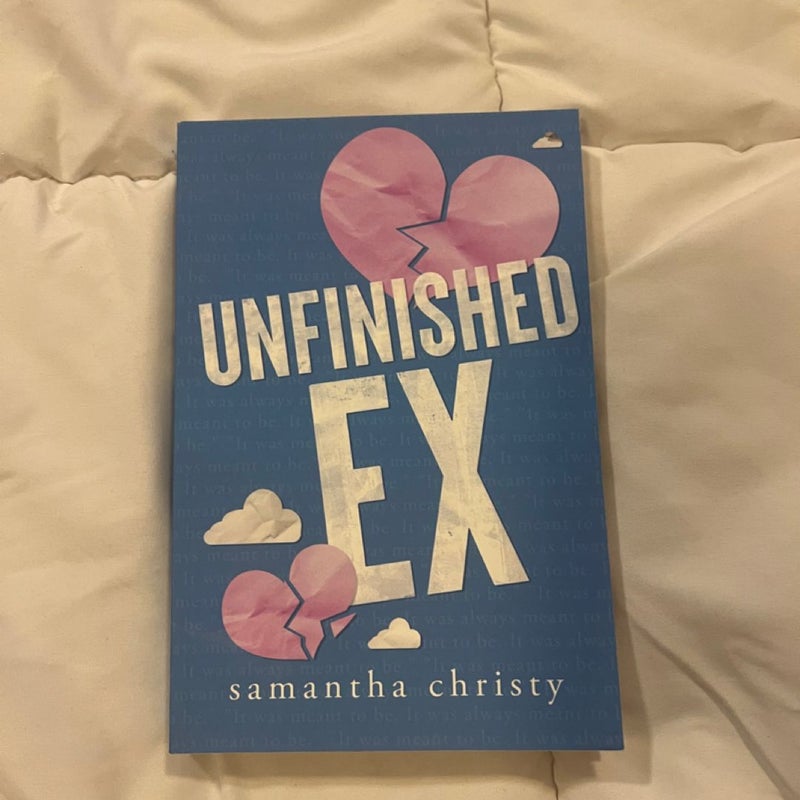 Unfinished Ex