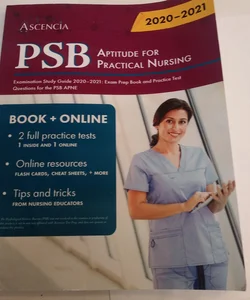 PSB Aptitude for Practical Nursing Examination Study Guide 2020-2021