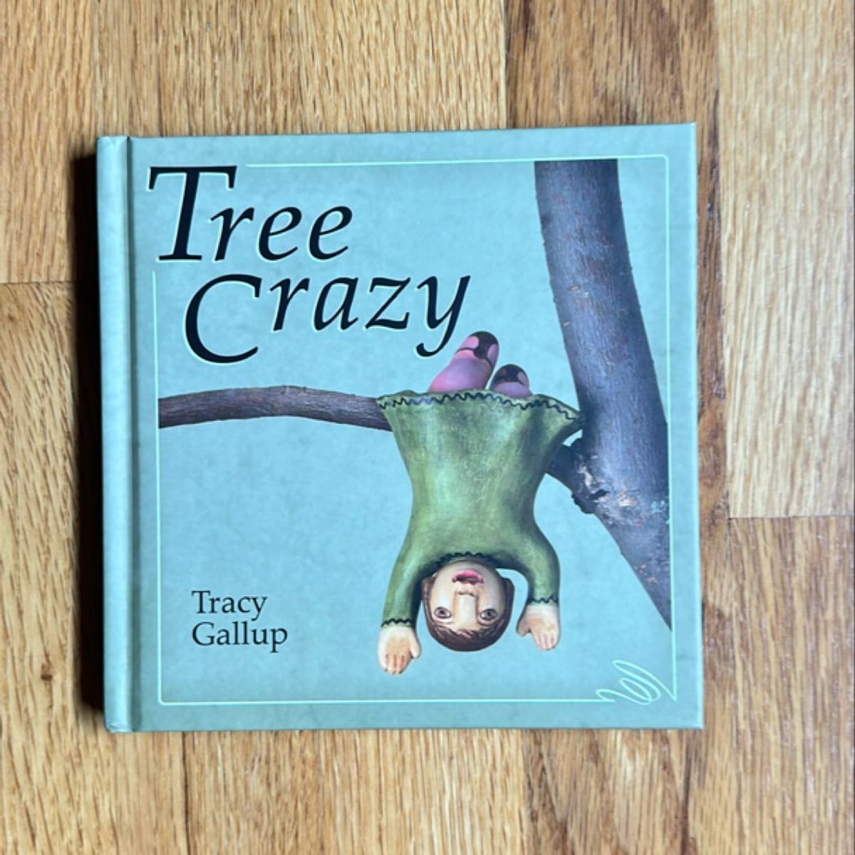 Tree Crazy by Tracy Gallup