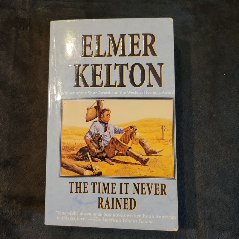 The Time It Never Rained