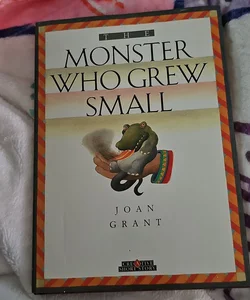 The Monster Who Grew Small