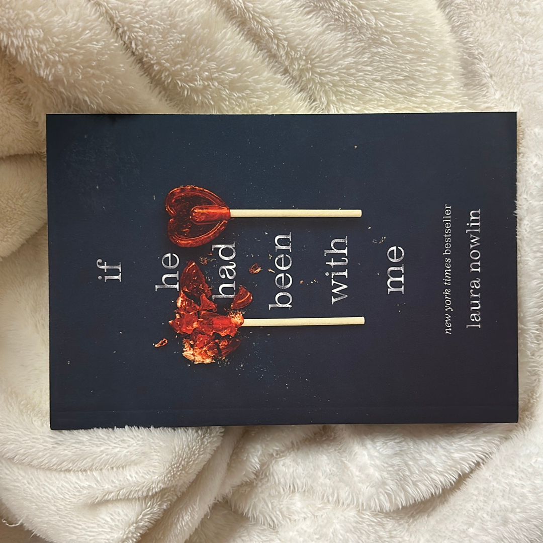 If He Had Been with Me by Laura Nowlin