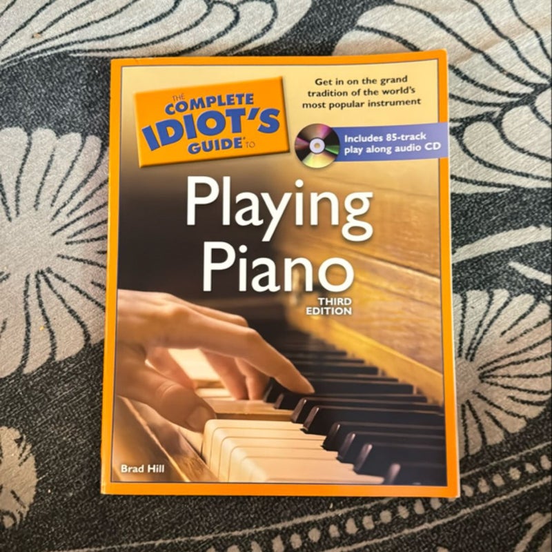 The Complete Idiot's Guide to Playing Piano