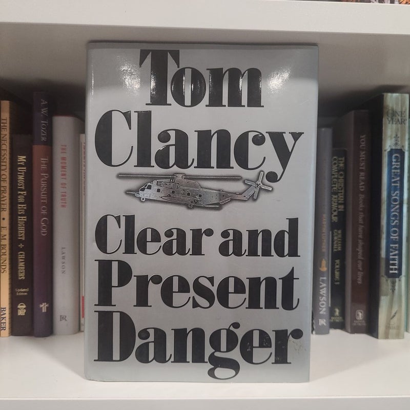 Clear and Present Danger