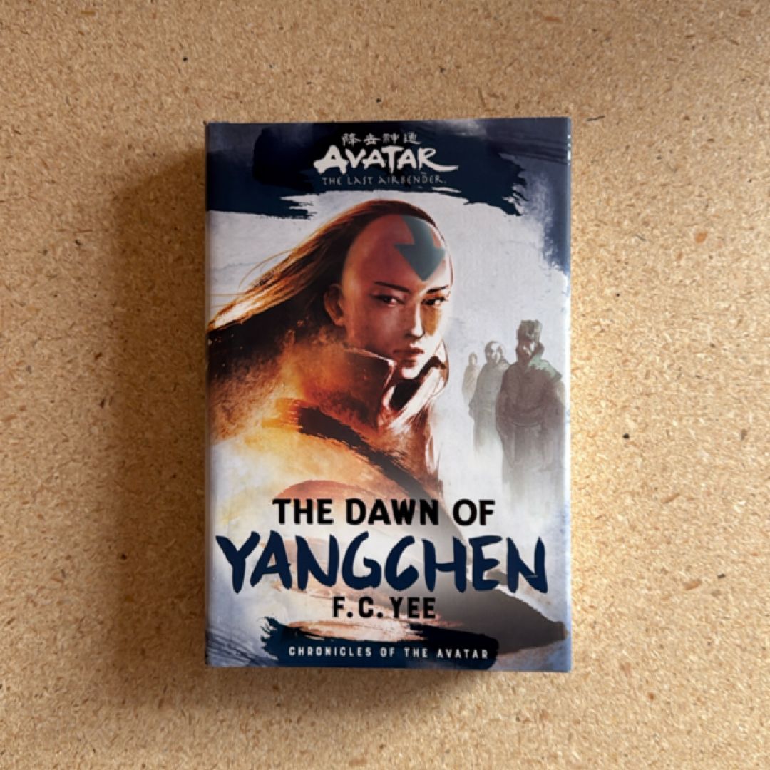 Avatar, the Last Airbender: the Dawn of Yangchen (Chronicles of the Avatar Book 3)