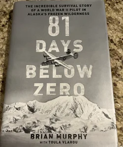 81 Days Below Zero