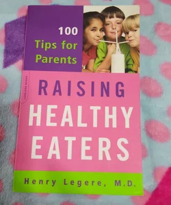 Raising Healthy Eaters