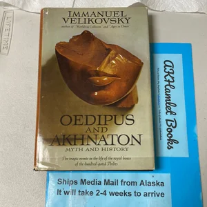 Oedipus and Ahknaton