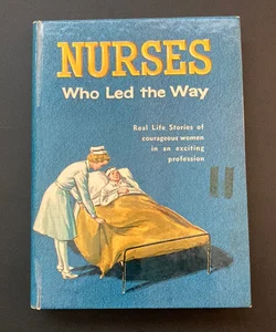 Nurses Who Lead the Way 