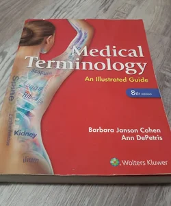 Medical Terminology: an Illustrated Guide