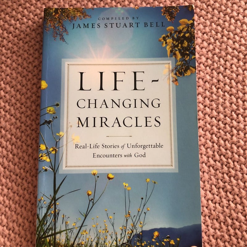 Life-Changing Miracles