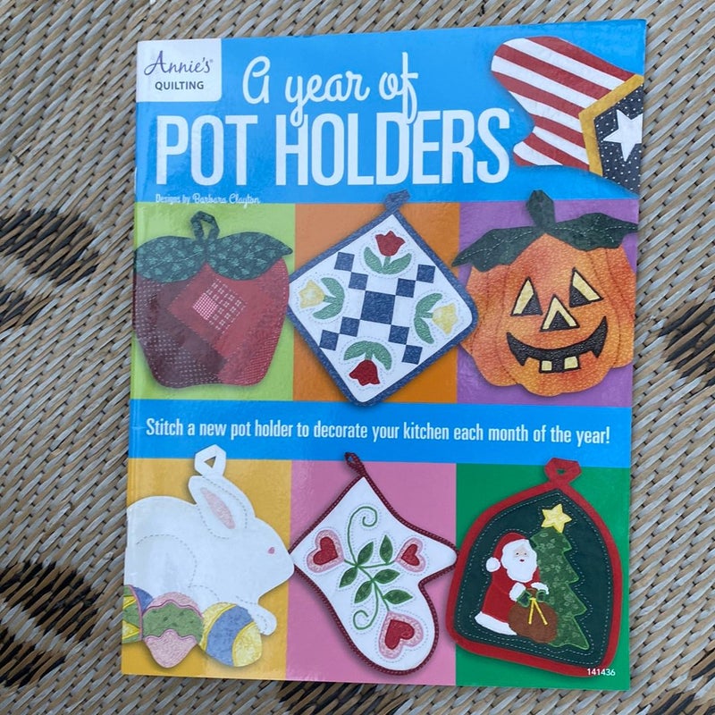 A Year of Pot Holders