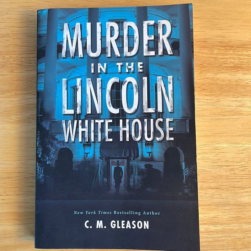 Murder in the Lincoln White House