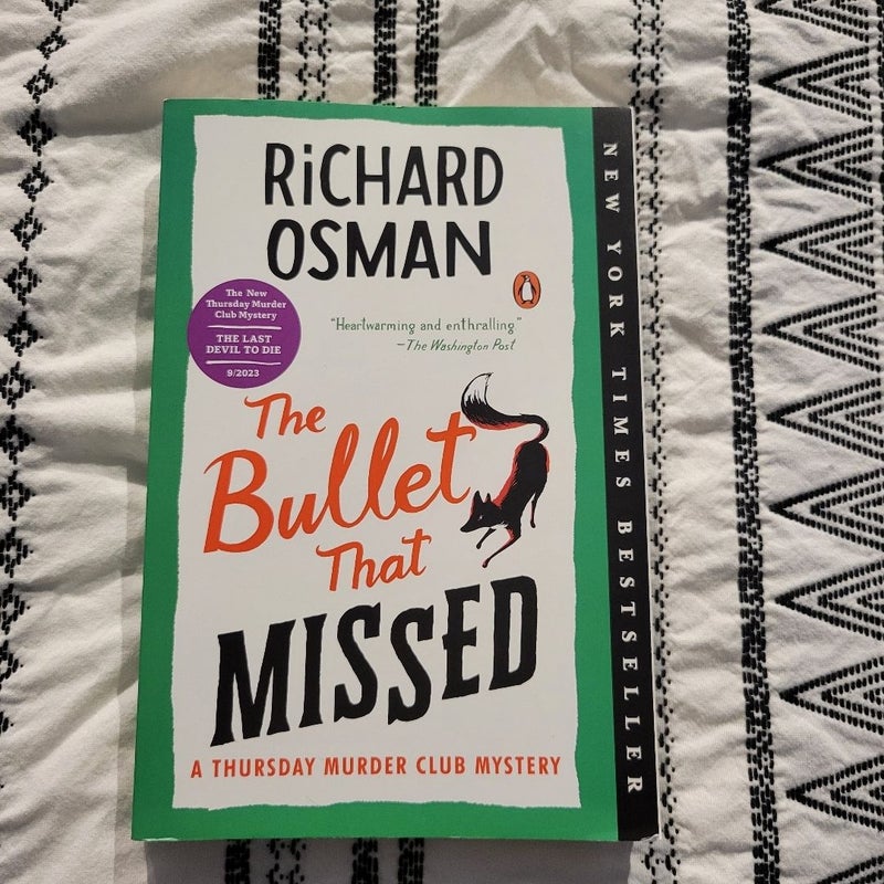 The Bullet That Missed