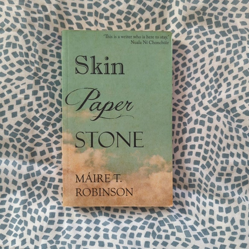 Skin, Paper, Stone