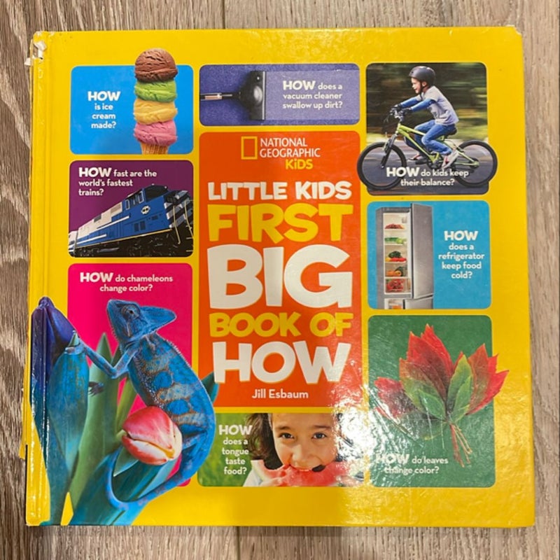 National Geographic Kids: Little Kids First Big Book of How