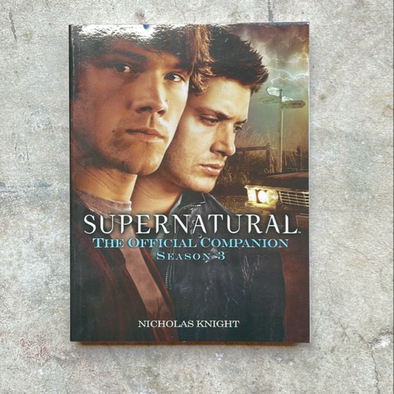 Supernatural: the Official Companion Season 3