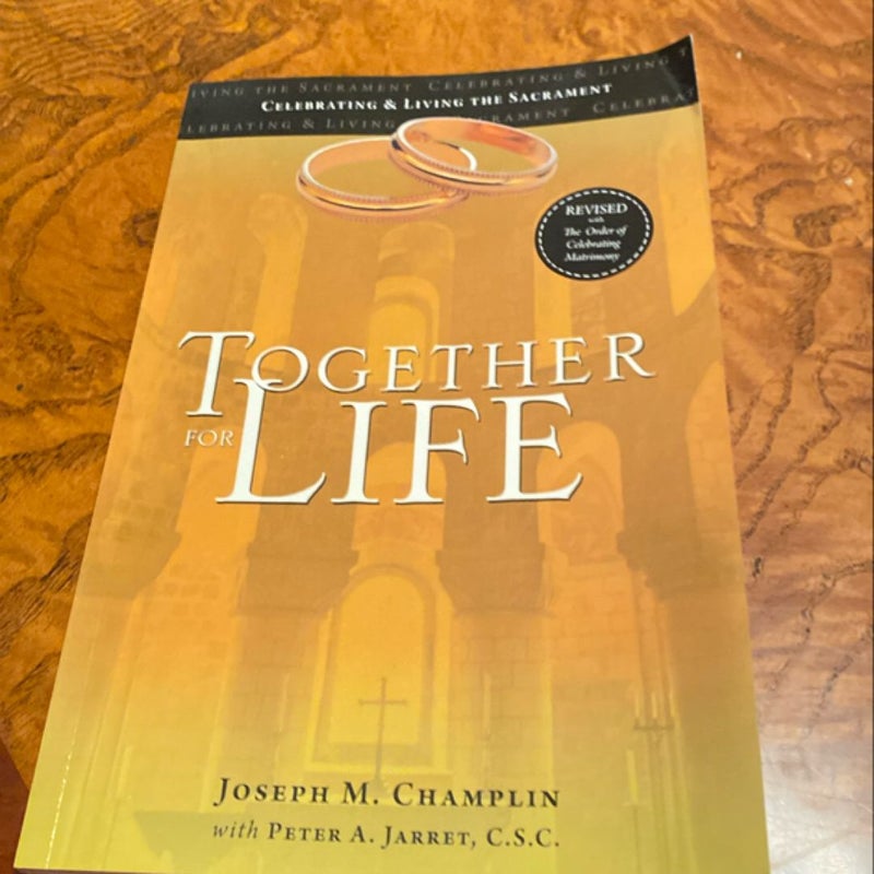 Together for Life: Revised with the Order of Celebrating Matrimony