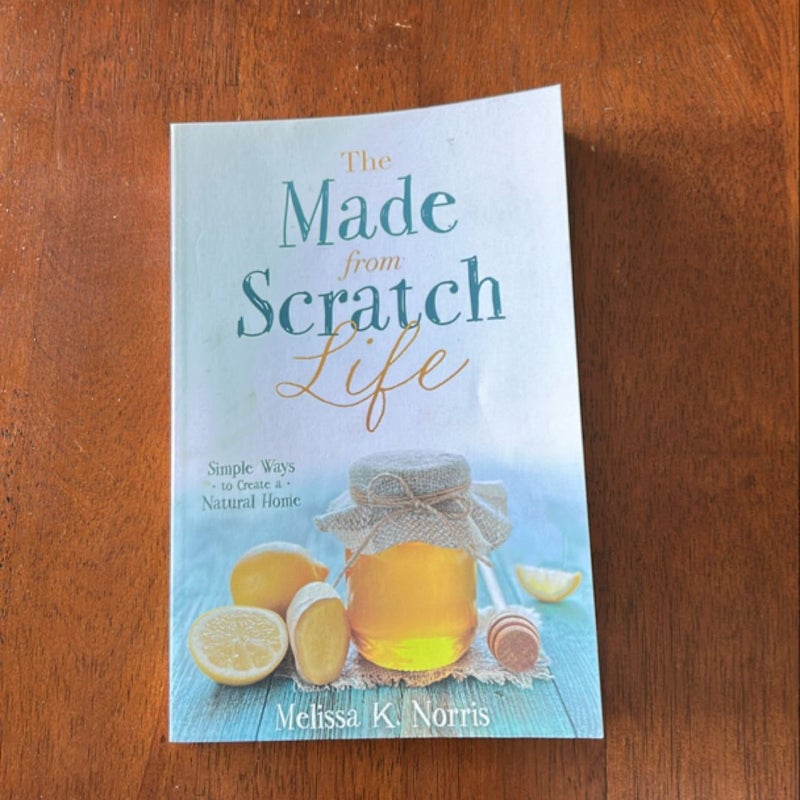 The Made-From-Scratch Life