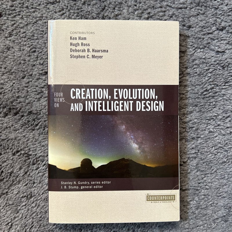 Four Views on Creation, Evolution, and Intelligent Design