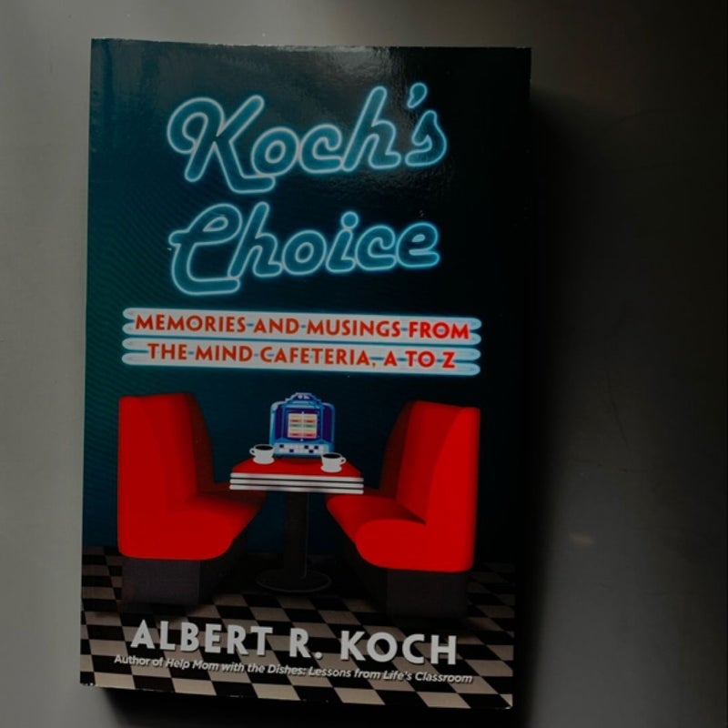 Koch's Choice