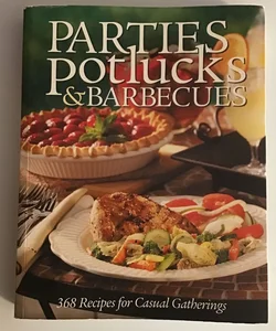 Parties, Potlucks, and Barbecues