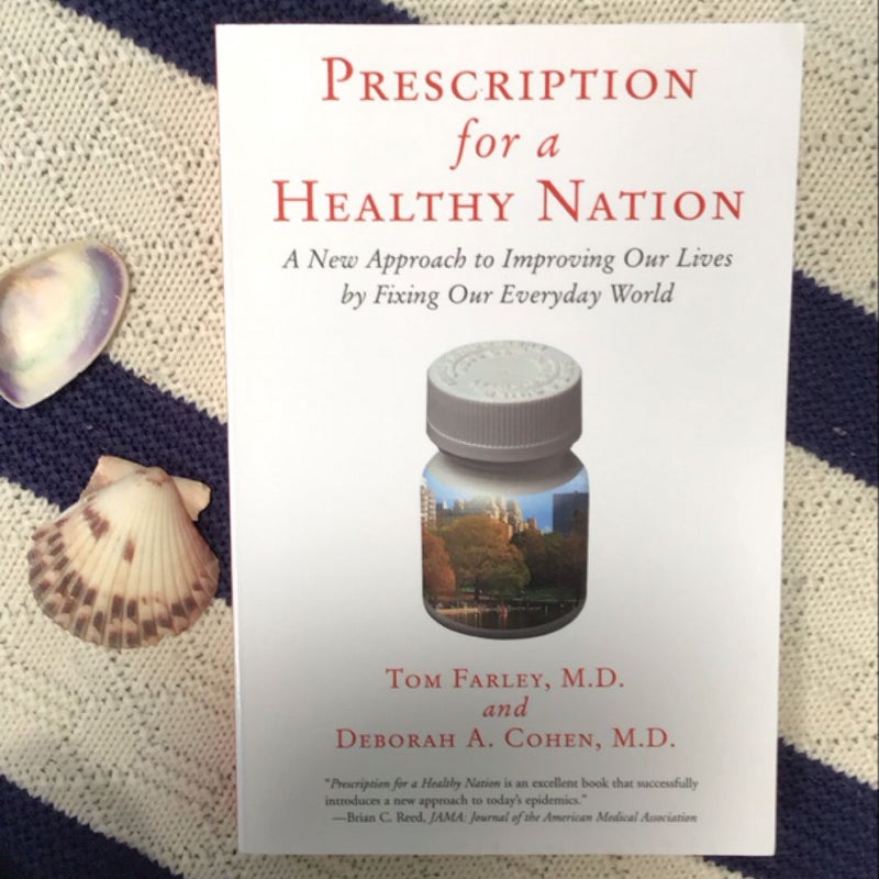 Prescription for a Healthy Nation