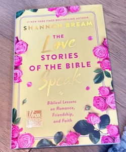 The Love Stories of the Bible Speak