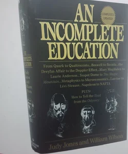 An Incomplete Education, Revised Edition