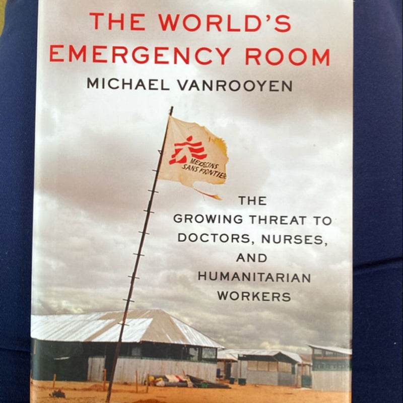 The World's Emergency Room