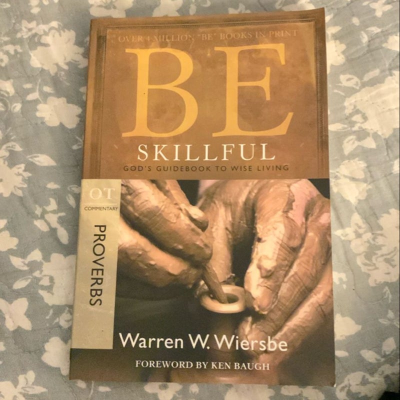 Be Skillful (Proverbs)