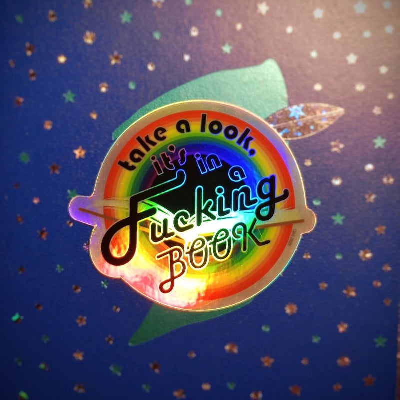 "Take a look, it's in a FUCKING book" Holographic Sticker
