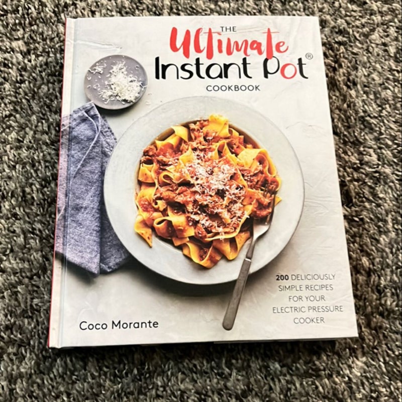 The Ultimate Instant Pot Cookbook