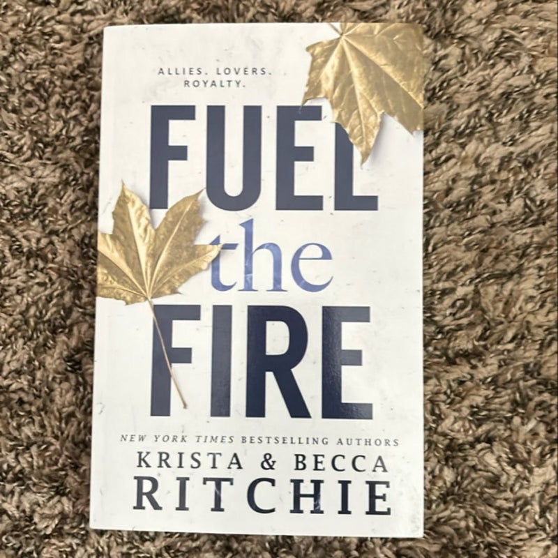 Fuel the Fire (signed & out of print)